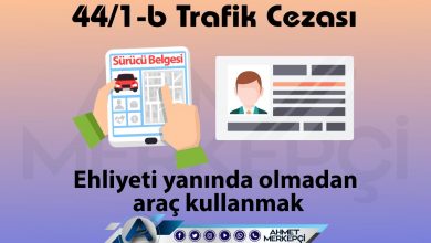 44/1-b Trafik Cezası: Ehliyet Yanında Bulundurmama Cezası 2026 trafik 44/1-b trafik cezası ve 44/1b itiraz dilekçesi hazırlayabilmeniz için yapmanız gereken bilgileri içermektedir.