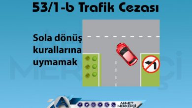 53/1-b Trafik Cezası Nedir? Sola Dönülmez Cezası 2026 trafik 53/1-b trafik cezası ve 53/1b itiraz dilekçesi hazırlayabilmeniz için yapmanız gereken bilgileri içermektedir.